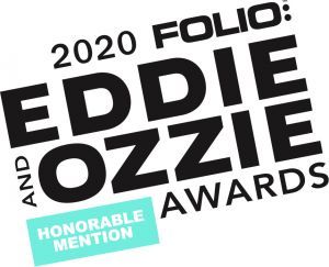 2020 FOLIO: Eddie and Ozzie Awards Honorable Mention